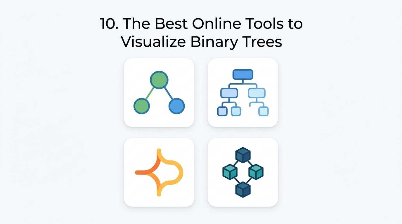 The Best Online Tools to Visualize Binary Trees